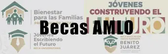 Becas AMLO Becas AMLO