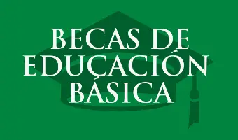 Becas de Educación Básica Becas de Educación Básica